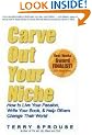Carve Out Your Niche: How to LIve Your Passion, Write Your Book, & Help Others Change Their World