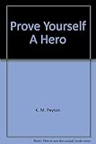 Prove yourself a hero