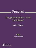 Che gelida manina - From "La Boheme" Sheet Music