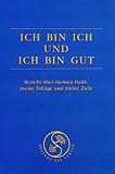 "Ich bin ich und ich bin gut"  -  Erfolgsbuch 1 - - Stephan von Stepski-Doliwa