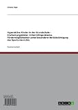 Hyperaktive Kinder in der Grundschule - Erscheinungsbilder, Unterrichtsprobleme, Fördermöglichkeiten unter besonderer Berücksichtigung des Sportunterrichts