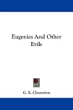 Eugenics And Other Evils