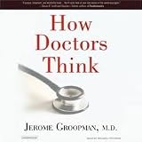 How Doctors Think