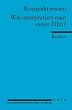 Wie interpretiert man einen Film?: (Literaturwissen)