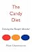 Book The Candy Diet: Taming the Hunger Monster