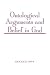Ontological Arguments and Belief in God