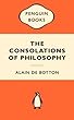 The Consolations of Philosophy (Popular Penguins)