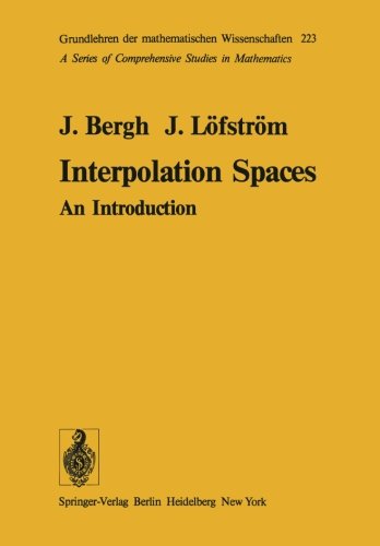Interpolation Spaces: An Introduction (Grundlehren der mathematischen Wissenschaften)