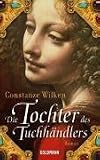 Die Tochter des Tuchh�ndlers - Constanze Wilken