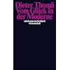 Vom Gl�ck in der Moderne (suhrkamp taschenbuch wissenschaft)