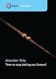 Abandon ship : time to stop bailing out Greece?