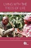 Living with the Trees of Life: Towards the Transformation of Tropical Agriculture