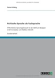 Politische Sprache als Fachsprache: &Ouml;ffentlicher Sprachgebrauch in der DDR am Beispiel Erich Honecker und Walter Ulbricht