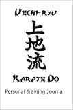 Uechi-ryu Personal Training Journal