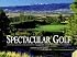 Spectacular Golf of Colorado: An Exclusive Collection of Great Golf Holes in Colorado