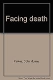 Facing death
