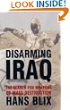 Disarming Iraq: The Search for Weapons of Mass Destruction