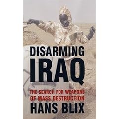 Disarming Iraq: The Search for Weapons of Mass Destruction