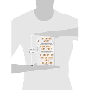 How Music Got Free: A Story of Obsession and Invention