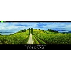 Toskana 2011: Ein Panorama der Sch�nheit. GEO Saison Kalender