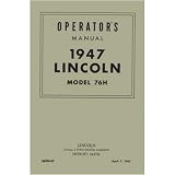 1947 LINOCLN 76H (4 Door Sedan) Owners Manual User Guide by Lincoln