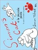 Simon's cat e la piccola peste. In casa è arrivato un gattino (Laughing out loud)