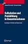 Kalkulation und Preisbildung in Bauunternehmen: Grundlagen, Methodik und Organisation
