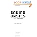 Baking Basics and Beyond: Learn These Simple Techniques and Bake Like a Pro