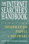 The Internet Searcher's Handbook: Locating Information, People, & Software (Neal-Schuman NetGuide Series)