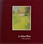 J. Alden Weir: A Place of His Own