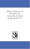 Werke der finsterniss aus dem gebiete der homöopathie, An's licht gesogen durch D.Th.