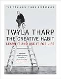 The Creative Habit: Learn It and Use It for Life [Paperback]