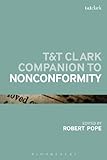 T&T Clark companion to nonconformity