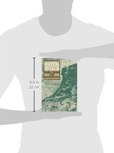 Inventing New England: Regional Tourism in the Nineteenth Century