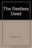 The restless dead