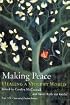 Making Peace Healing a Violoent World