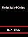 Under Sealed Orders