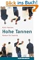 Hohe Tannen. Roman f�r Freunde