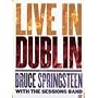 Bruce Springsteen With The Sessions Band - Live In Dublin [DVD] [2007]