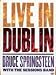 Music : Bruce Springsteen With The Sessions Band - Live In Dublin [2007]
