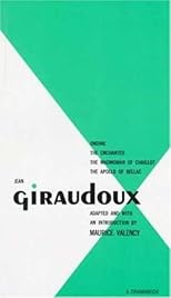 Jean Giraudoux: Four Plays: Volume 1