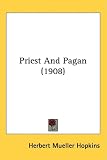 Priest And Pagan (1908)