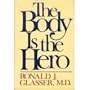 The Body Is the Hero