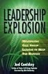 Leadership Explosion: Multiplying Cell Group Leaders for the Harvest