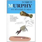 La legge di Murphy sui mondiali di calciodi P. Bosacchi