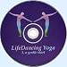 LifeDancing Yoga - a Gentle Start