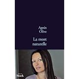 La mort naturellepar Agn�s Olive