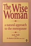 The wise woman : a natural approach to the menopause
