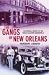 The Gangs of New Orleans: An Informal History of the French Quarter Underworld