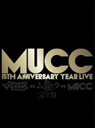 -MUCC 15th Anniversary year Live -「MUCC vs ムック vs MUCC」完全盤 [DVD]